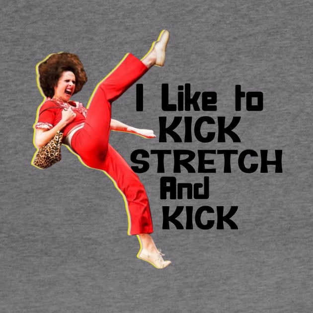 Sally Omalley - i like to kick stretch and kick by Distoproject